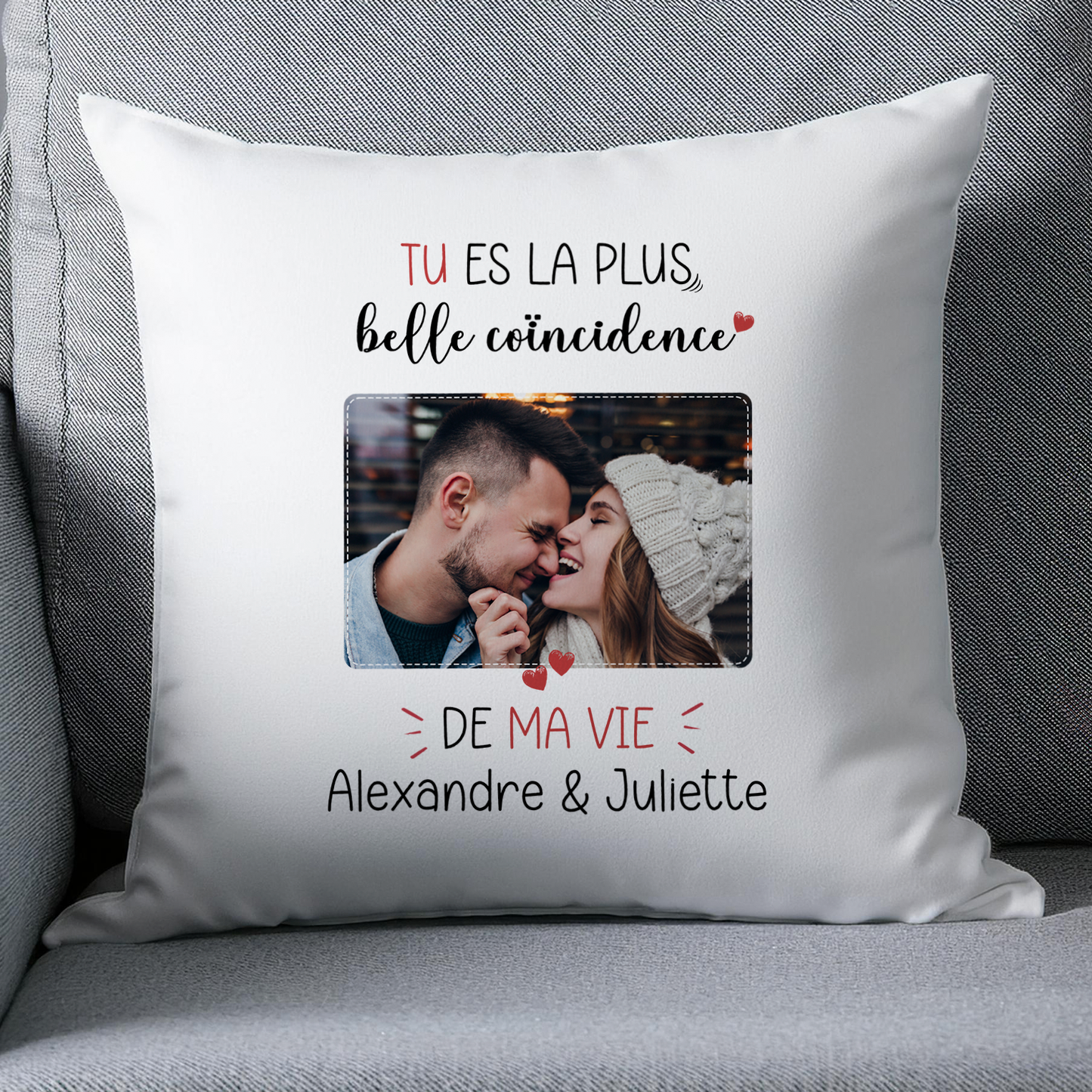 Coussin personnalisé "Tu es la plus belle coïncidence"