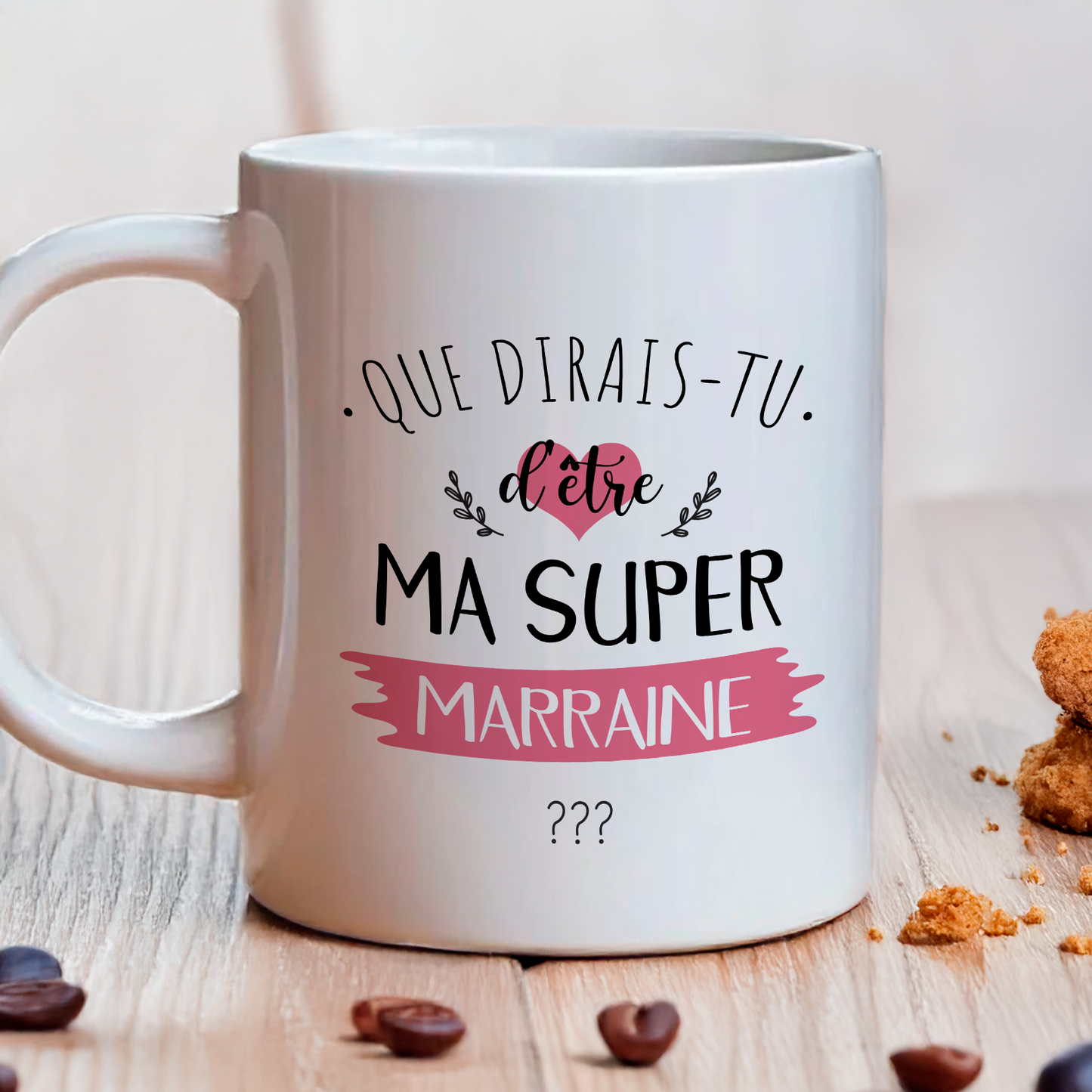 Tasse demande futur marraine, veux tu devenir ma marraine ?