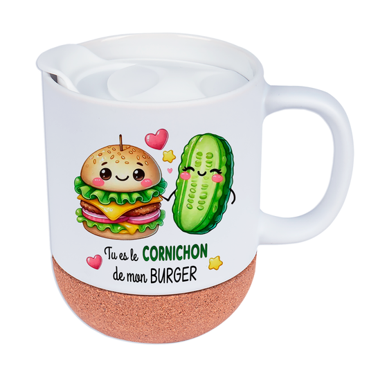 Mug personnalisé en céramique blanche avec design "Tu es le cornichon de mon burgert", base en liège et couvercle en silicone, idéal pour la Saint-Valentin.