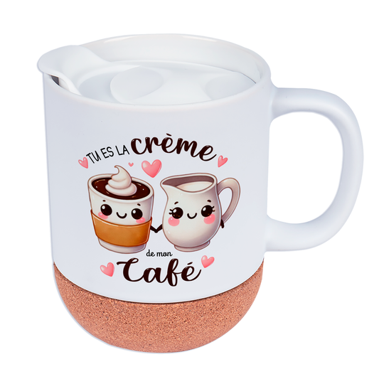 Mug personnalisé en céramique blanche avec design "Tu es la crème de mon café", base en liège et couvercle en silicone, idéal pour la Saint-Valentin.