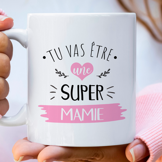 Mug annonce grossesse tu vas être une super mamie