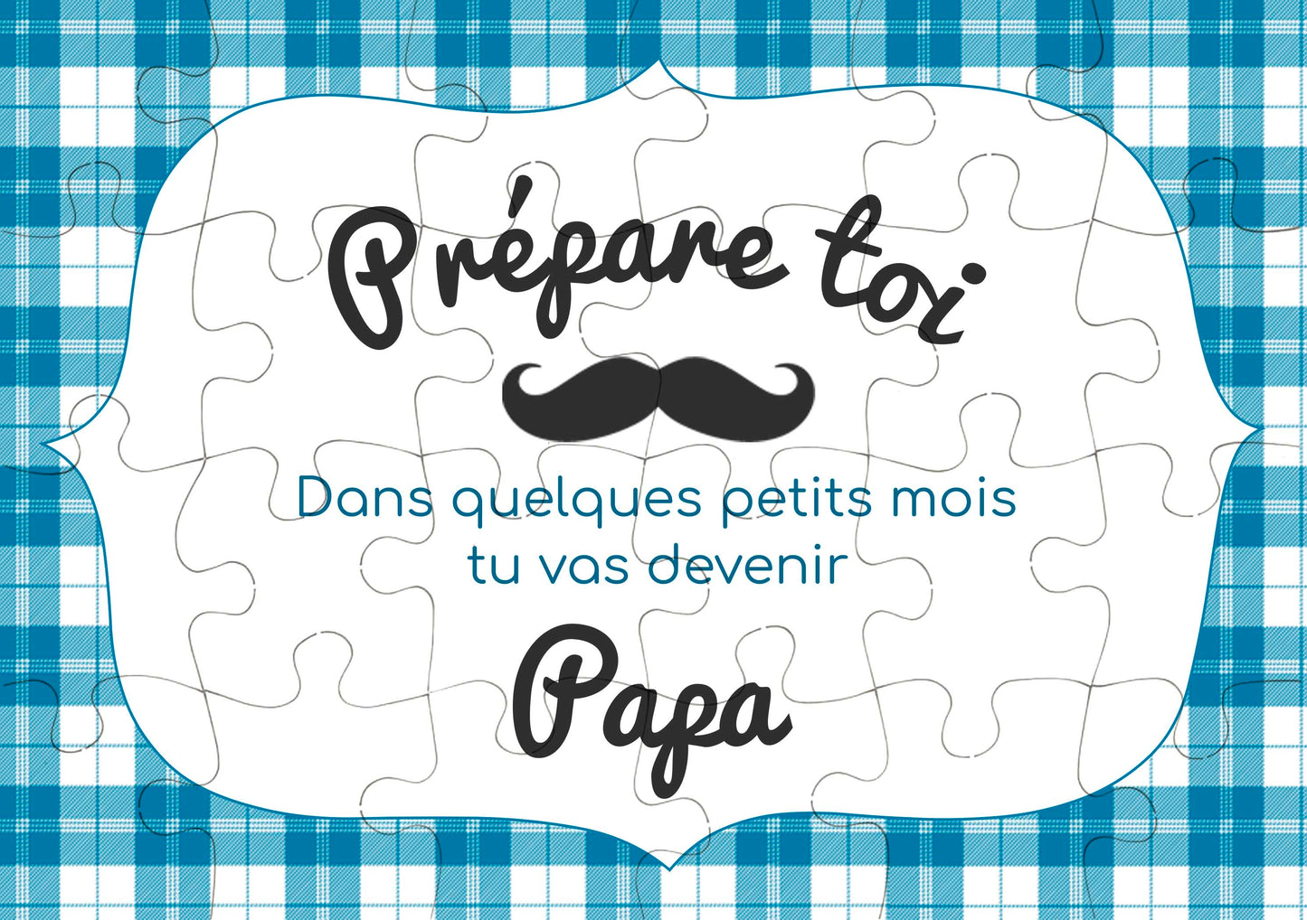 Puzzle annonce grossesse prépare toi dans quelques petits mois tu vas devenir papa